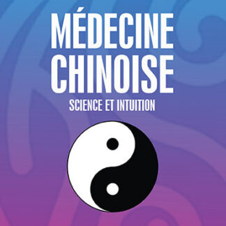 Médecine chinoise - Science et intuition